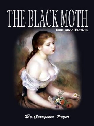 Cover of The Black Moth by Georgette Heyer, Illustrated 2011