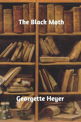 Cover of The Black Moth by Georgette Heyer, Blurb 2019