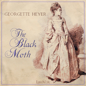 Cover of The Black Moth by Georgette Heyer, LibriVox 2011