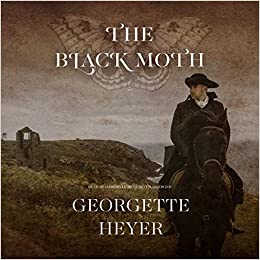 Cover of the Black Moth by Georgette Heyer, Blackstone Audio 2020
