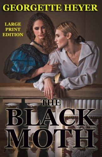 Cover of The Black Moth by Georgette Heyer, Ebook 2021