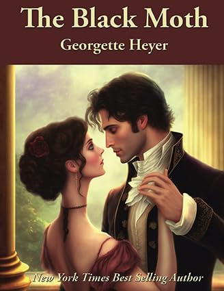 Cover of The Black Moth by Georgette Heyer, Ebook 2022