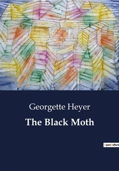 Cover of The Black Moth by Georgette Heyer, Culturea 2023