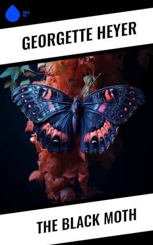Cover of The Black Moth by Georgette Heyer, Ebook 2023